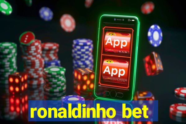 ronaldinho bet